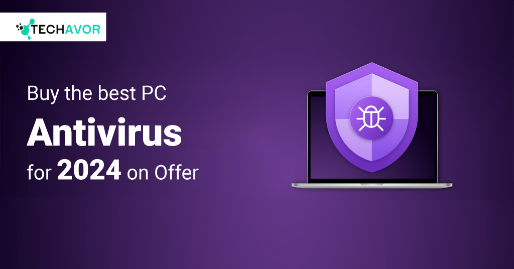 Best PC Antivirus for Windows 10 on Offer: Protect Your PC from Malware Attacks