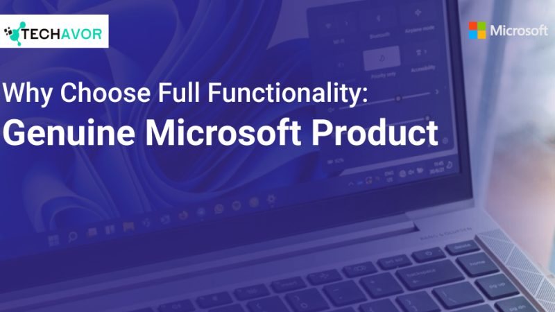 Why Choose Full Functionality: Genuine Microsoft Product