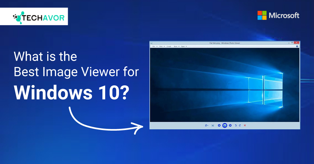 What is the Best Image Viewer for Windows 10?