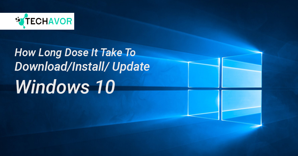 Install, Download, and Update Windows 10